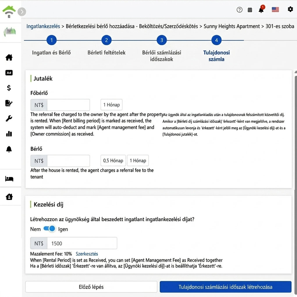 Tulajdonosi számlaperiódus beállítás: a tulajdonostól és bérlőtől szedett jutalékok, kezelési díj